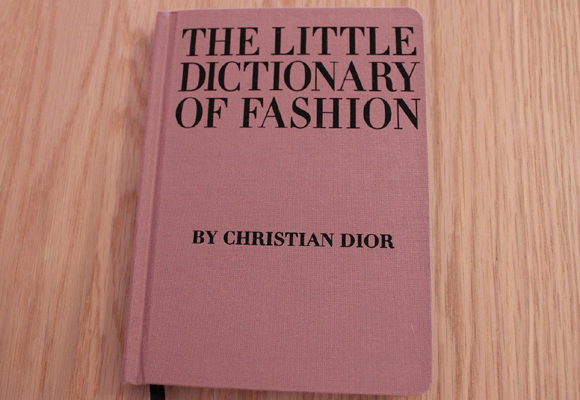 The Little Dictionary Of Fashion – Christian Dior. Compra aquí